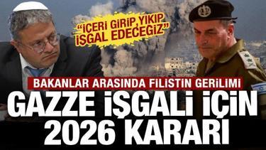 İsrailli bakanlar arasında Gazze gerilimi: İşgal planı için tarih verildi