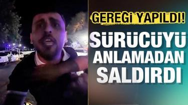 Trafikte kendisini uyaran sürücüye saldıran şüpheliler kıskıvrak yakalandı