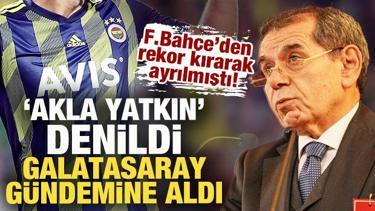 F.Bahçe'den rekor kırarak ayrılmıştı! 'Akla yatkın' denildi, G.Saray gündemine aldı