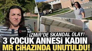 3 çocuk annesi kadın MR cihazında unutuldu! Soruşturma başlatıldı