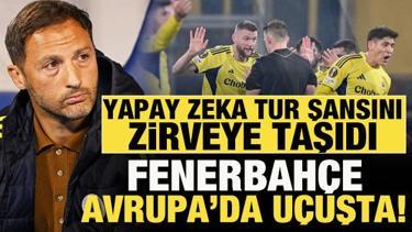 Fenerbahçe Avrupa’da uçuşta! Yapay zeka tur şansını zirveye taşıdı