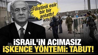 İsrail'in acımasız işkence yöntemi: Tabut! Filistinli esir bir bir anlattı