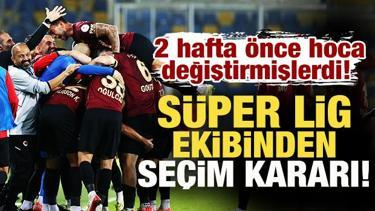 2 hafta önce hoca değiştirmişlerdi! Süper Lig ekibi seçim kararı aldı