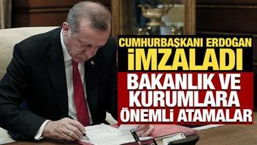Cumhurbaşkanı Erdoğan imzaladı! Bakanlık ve kurumlara &ouml;nemli atamalar Resmi Gazete'de