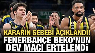 Fenerbahçe maçı ertelendi! Sebebi açıklandı