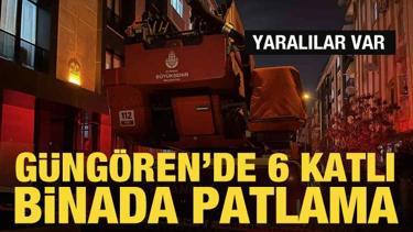 Güngören'de patlama: İstanbul Valiliğinden açıklama