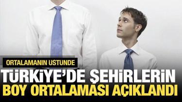 En uzun boylu insanların olduğu il a&ccedil;ıklandı! T&uuml;rkiye ortalamasının &uuml;st&uuml;nde