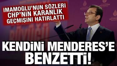 İmamoğlu kendisini Menderes'e benzetti: O s&ouml;zleri CHP'nin karanlık ge&ccedil;mişini hatırlattı!