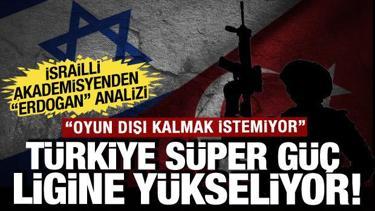 T&uuml;rkiye'nin g&uuml;c&uuml; sahada hissediliyor: İsrail basınından kritik deme&ccedil;: Saf dışı kalamazlar