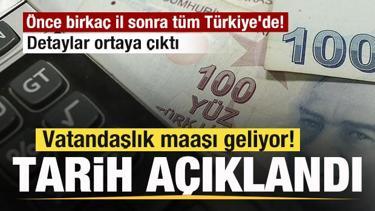 Vatandaşlık maaşı geliyor! Tarih resmen duyuruldu! &Ouml;nce birka&ccedil; il sonra t&uuml;m T&uuml;rkiye'de!