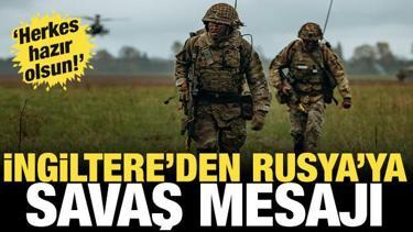 İngiltere'den Rusya'ya "savaş" mesajı: Herkes hazır olsun, hepinizin bir rol&uuml; var