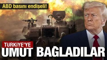T&uuml;rkiye'ye umut bağladılar! ABD basını endişeli