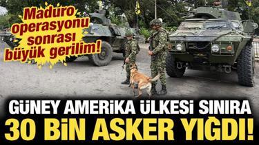 G&uuml;ney Amerika &uuml;lkesi sınıra 30 bin asker yığıyor: Maduro operasyonu sonrası b&uuml;y&uuml;k gerilim!