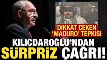 Kılı&ccedil;daroğlu'ndan dikkat &ccedil;eken 'Maduro' tepkisi! S&uuml;rpriz &ccedil;ağrı geldi...