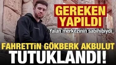 Son dakika: Fahrettin G&ouml;kberk Akbulut tutuklandı!