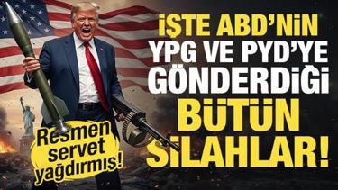 ABD'nin YPG ve PYD''ye verdiği silahlar ortaya &ccedil;ıktı! Adeta servet yağdırmış...