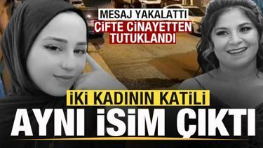 Mihriban Yılmaz'ın katili bir kadını daha &ouml;ld&uuml;rm&uuml;ş! &Ccedil;ifte cinayetten tutuklandı