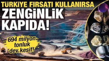Toprağın altından servet fışkırıyor! 694 milyon tonluk dev keşif! 