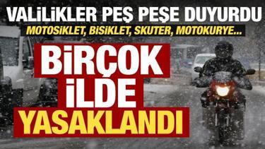 Valilikler peş peşe a&ccedil;ıkladı! Motosiklet, skuter ve motokuryerlerin trafiğe &ccedil;ıkması yasak