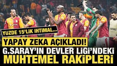 Yapay zeka, G.Saray'ın Şampiyonlar Ligi play-off turundaki muhtemel rakiplerini a&ccedil;ıkladı