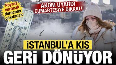 Kış geri geliyor! AKOM'dan İstanbullulara uyarı: Cumartesi g&uuml;n&uuml;ne dikkat!