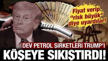 Petrol devleri Trump'ı k&ouml;şeye sıkıştırdı: Fiyat verip, "risk b&uuml;y&uuml;k" diye uyardılar!