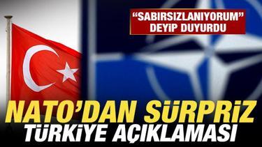 NATO'dan s&uuml;rpriz T&uuml;rkiye a&ccedil;ıklaması! 'Sabırsızlanıyorum' deyip duyurdu