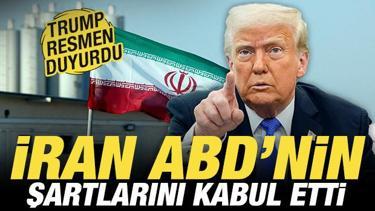 Trump son dakika duyurdu! İran ABD'nin n&uuml;kleer şartını kabul etti