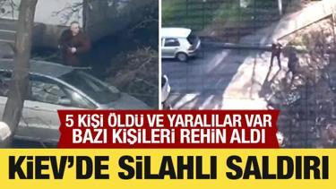 Ukrayna'nın başkenti Kiev'de silahlı saldırı! &Ouml;l&uuml; ve yaralılar var