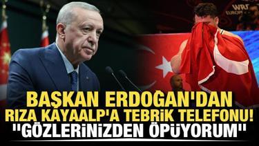 Başkan Erdoğan'dan Rıza Kayaalp'a tebrik telefonu! "G&ouml;zlerinizden &ouml;p&uuml;yorum"