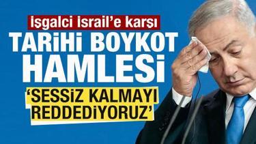 İşgalci İsrail'e karşı tarihi boykot hamlesi! Sessiz kalmayı reddediyoruz