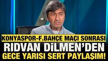 Rıdvan Dilmen'den Fenerbah&ccedil;e'nin Konyaspor mağlubiyetinden sonra gece yarısı sert paylaşım