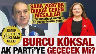Burcu K&ouml;ksal AK Parti'ye ge&ccedil;ecek mi? &Ouml;mer &Ccedil;elik soruyu yanıtladı!