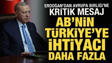 Cumhurbaşkanı Erdoğan'dan Avrupa Birliği'ne kritik mesaj