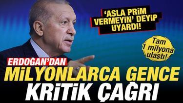Cumhurbaşkanı Erdoğan'dan milyonlarca gence &ccedil;ağrı! 'Asla prim vermeyin' deyip uyardı