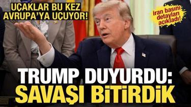 Trump: İran ile savaşı bug&uuml;n bitirdik