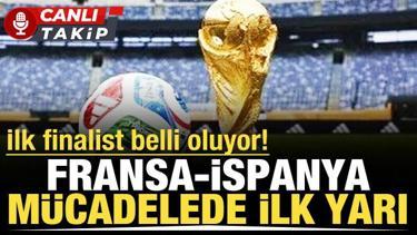 Fransa-İspanya! CANLI