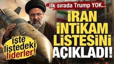 İran intikam listesini a&ccedil;ıkladı! İlk sırada Trump yok! İşte listede yer alan liderler...