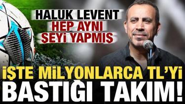 İşte Haluk Levent'in milyonlarca TL'lik bahis oynadığı takım! Hep aynı şeyi yaptı...