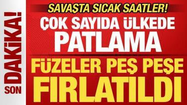 Savaşta sıcak saatler! &Ccedil;ok sayıda &uuml;lkeden son dakika a&ccedil;ıklama! F&uuml;zeler peş peşe fırlatıldı