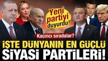 &Ouml;zg&uuml;r &Ouml;zel yeni partiyi a&ccedil;ıkladı! İşte d&uuml;nyanın en g&uuml;&ccedil;l&uuml; siyasi partileri...