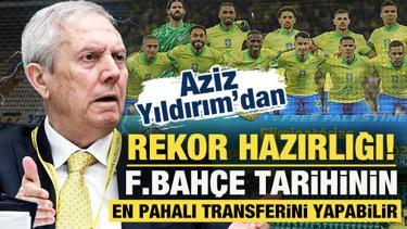 Aziz Yıldırım'dan rekor hazırlığı! Fenerbah&ccedil;e tarihinin en pahalı transferini yapabilir
