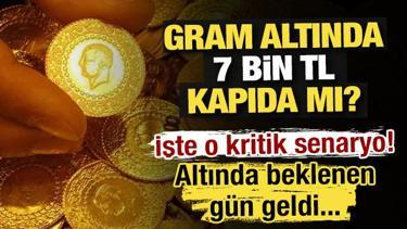 Gram altında 7 bin TL kapıda mı? İşte o kritik senaryo!