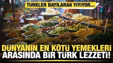 D&uuml;nyanın en k&ouml;t&uuml; 100 sokak lezzeti belli oldu... 33. sırada ise T&uuml;rkiye'den bir yemek var