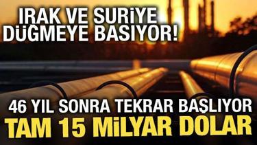 46 yıl sonra yeniden canlanacak! Ortadoğu'da yeni ham petrol hattı i&ccedil;in tarih belli oldu