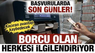Borcu olanlar dikkat! Tecil başvurularında son g&uuml;nler! Ka&ccedil;ıran avantajı kaybedecek