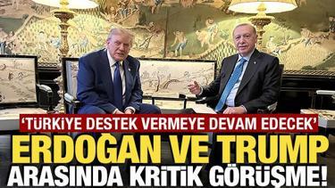 Erdoğan ile Trump telefonda g&ouml;r&uuml;şt&uuml;! 'T&uuml;rkiye destek vermeye devam edecek'