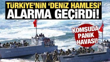 Komşuda panik havası! T&uuml;rkiye'nin 'Deniz hamlesi' alarma ge&ccedil;irdi