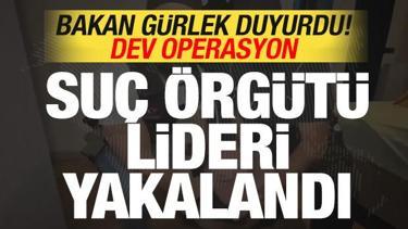 Akın G&uuml;rlek'ten son dakika a&ccedil;ıklaması! Dev operasyon: Su&ccedil; &ouml;rg&uuml;t&uuml; lideri yakalandı