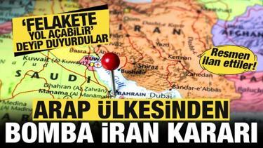 Arap &uuml;lkesinden son dakika İran kararı! Resmen ilan ettiler! 'Felakete yol a&ccedil;abilir'